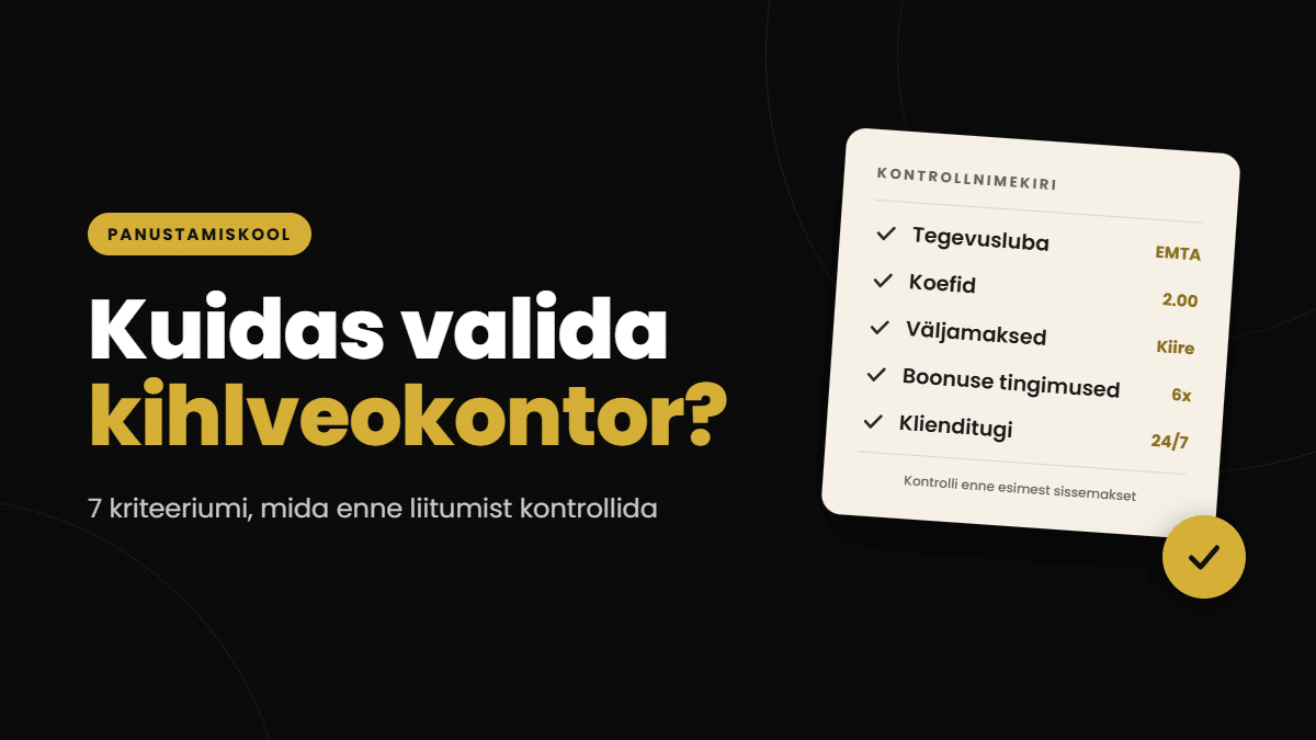 Kuidas valida kihlveokontor?