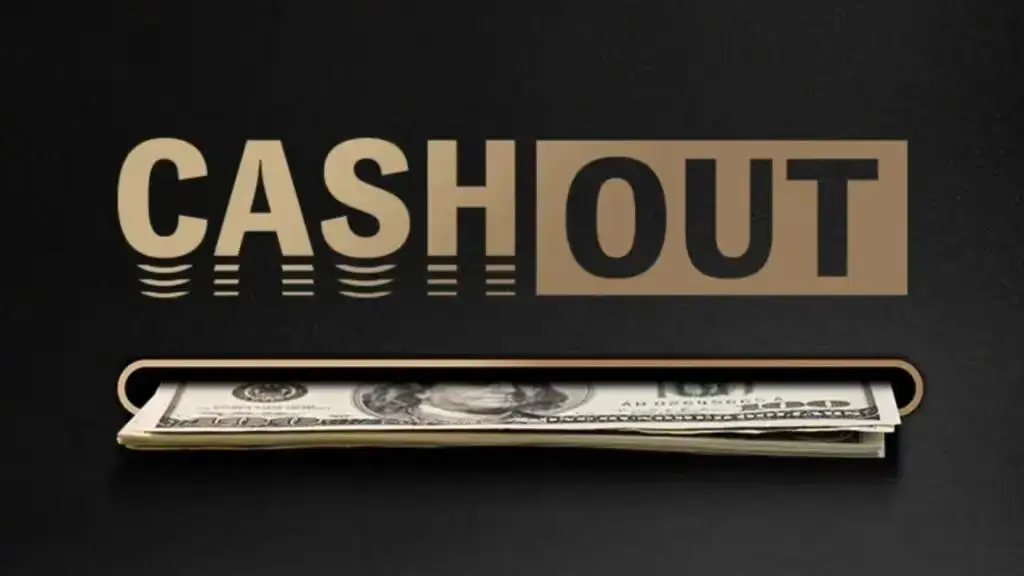 Mis on Cash Out ja millal seda kasutada?