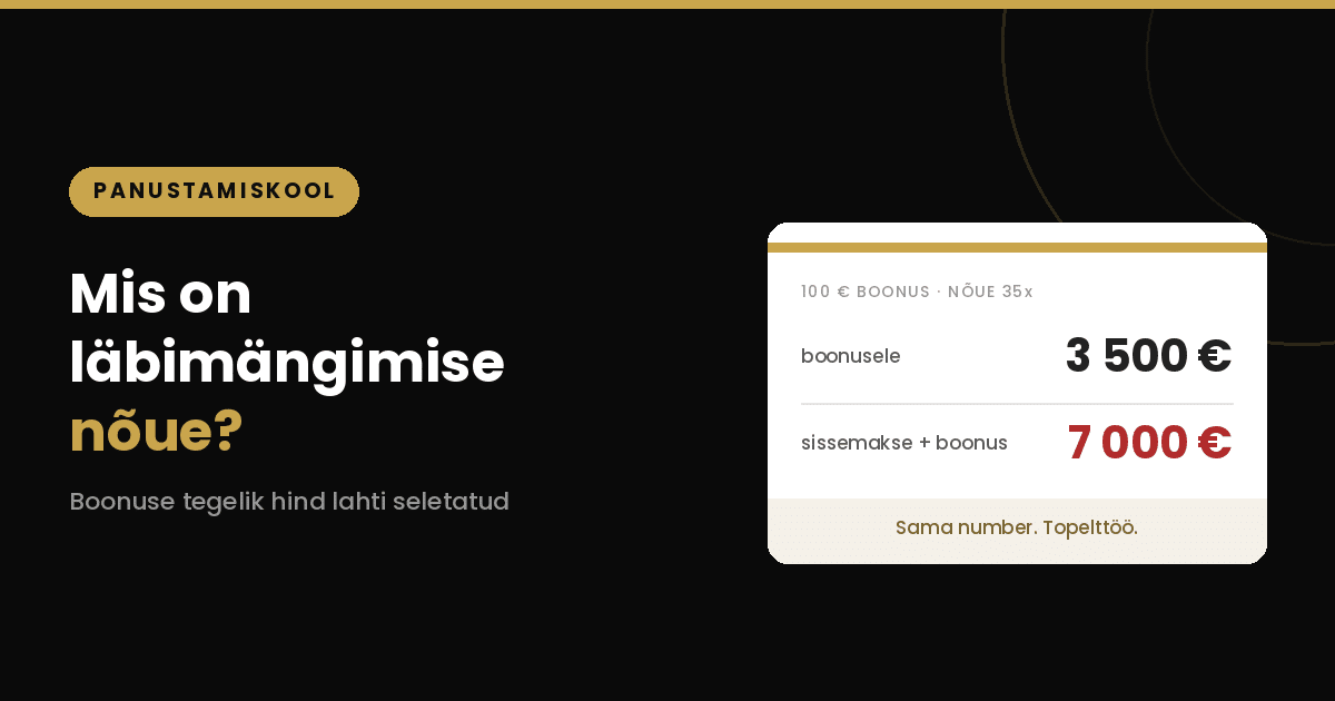 Mis on läbimängimise nõue?